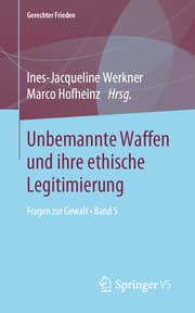Cover von Unbemannte Waffen und ihre ethische Legitimierung
