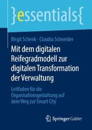 Cover von Mit dem digitalen Reifegradmodell zur digitalen Transformation der Verwaltung