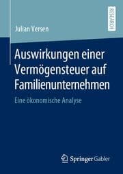 Cover von Auswirkungen einer Vermögensteuer auf Familienunternehmen