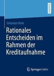 Cover von Rationales Entscheiden im Rahmen der Kreditaufnahme