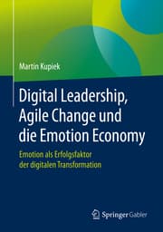 Cover von Digital Leadership, Agile Change und die Emotion Economy