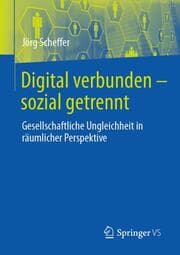 Cover von Digital verbunden - sozial getrennt