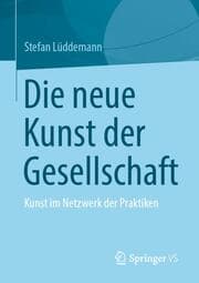 Cover von Die neue Kunst der Gesellschaft