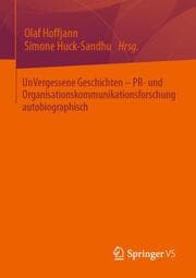 Cover von UnVergessene Geschichten - PR- und Organisationskommunikationsforschung autobiographisch