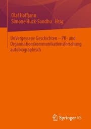 Cover von UnVergessene Geschichten - PR- und Organisationskommunikationsforschung autobiographisch