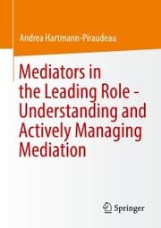 Cover von Mediators in the Leading Role - Understanding and Actively Managing Mediation