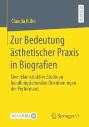 Cover von Zur Bedeutung ästhetischer Praxis in Biografien
