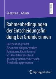 Cover von Rahmenbedingungen der Entscheidungsfindung bei Gründer:innen