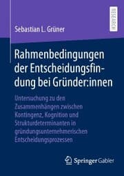 Cover von Rahmenbedingungen der Entscheidungsfindung bei Gründer:innen