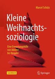 Cover von Kleine Weihnachtssoziologie - Eine Erwartungshilfe von Advent bis Neujahr