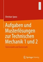 Cover von Aufgaben und Musterlösungen zur Technischen Mechanik 1 und 2