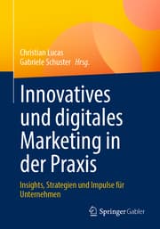 Cover von Innovatives und digitales Marketing in der Praxis