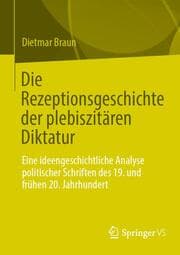 Cover von Die Rezeptionsgeschichte der plebiszitären Diktatur