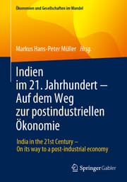 Cover von Indien im 21. Jahrhundert Auf dem Weg zur postindustriellen Ökonomie