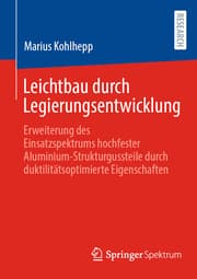 Cover von Leichtbau durch Legierungsentwicklung