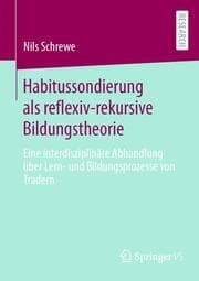 Cover von Habitussondierung als reflexiv-rekursive Bildungstheorie
