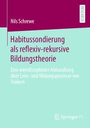 Cover von Habitussondierung als reflexiv-rekursive Bildungstheorie
