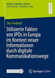 Cover von Stilisierte Fakten von IPOs in Europa im Kontext neuer Informationen durch digitale Kommunikationswege