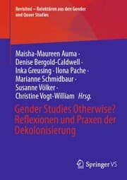 Cover von Gender Studies Otherwise? Reflexionen und Praxen der Dekolonisierung