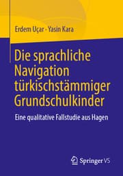 Cover von Die sprachliche Navigation türkischstämmiger Grundschulkinder