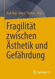 Cover von Fragilität zwischen Ästhetik und Gefährdung