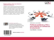 Cover von Políticas públicas y TIC's que mejoran la calidad de la educación