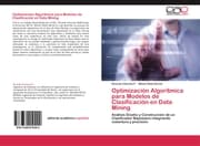 Cover von Optimización Algorítmica para Modelos de Clasificación en Data Mining