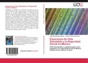 Cover von Esperanza de Vida Saludable y la Seguridad Social en México