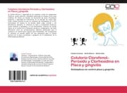 Cover von Colutorio Clorofenol-Peróxido y Clorhexidina en Placa y gingivitis