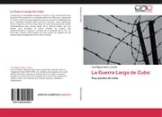 Cover von La Guerra Larga de Cuba: