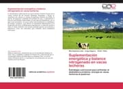 Cover von Suplementación energética y balance nitrogenado en vacas lecheras