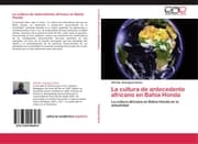 Cover von La cultura de antecedente africano en Bahía Honda
