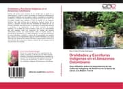 Cover von Oralidades y Escrituras Indígenas en el Amazonas Colombiano