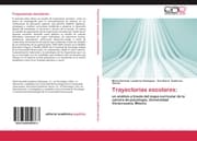 Cover von Trayectorias escolares: