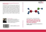 Cover von Destilación Extractiva para la Producción de Alcohol Anhidro