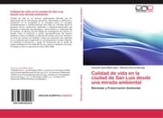 Cover von Calidad de vida en la ciudad de San Luis desde una mirada ambiental