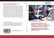 Cover von Seguridad Pública en México.Políticas Públicas en Gobiernos Locales
