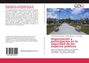 Cover von Organización y participación en la seguridad de los espacios públicos