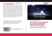 Cover von Las llaves del paraíso.La obra pía del Dr.Marcelino Rangel