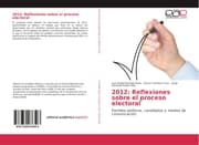Cover von 2012: Reflexiones sobre el proceso electoral