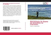 Cover von Metodología de diseño de aeronaves no tripuladas