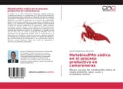 Cover von Metabisulfito sódico en el proceso productivo en camaroneras