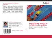 Cover von Periodización Inversa en la Natación Competitiva