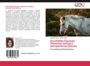 Cover von Encefalitis Equinas: Situación actual y perspectivas futuras