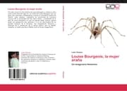 Cover von Louise Bourgeois, la mujer araña
