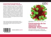 Cover von Conocimiento de los egresados de medicina sobre VIH/SIDA. Transmisión