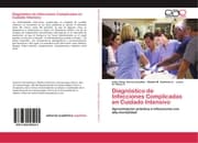 Cover von Diagnóstico de Infecciones Complicadas en Cuidado Intensivo