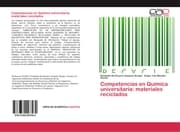 Cover von Competencias en Química universitaria: materiales reciclados