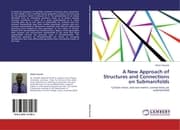 Cover von A New Approach of Structures and Connections on Submanifolds