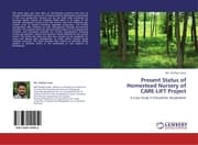 Cover von Present Status of Homestead Nursery of CARE-LIFT Project